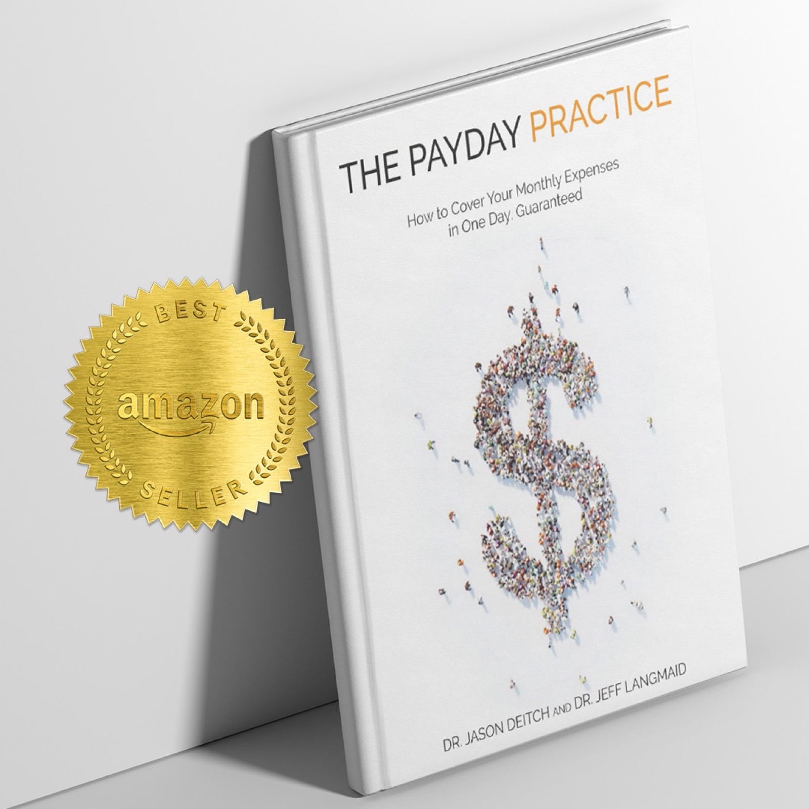 The Payday Practice by Dr. Jason Deitch and Dr. Jeff Langmaid